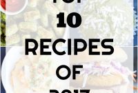 Top 10 Reader Favorite Recipes of 2017
