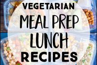 32 Wholesome Vegetarian Meal Prep Ideas