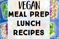 16 Delicious Vegan Lunch Prep Ideas