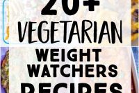 20 Satisfying Vegetarian Weight Watchers Recipes