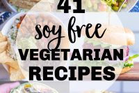 41 Flavorful Soy-Free Vegetarian Meals for Lunch and Dinner