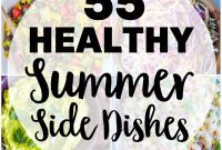 55 Refreshing & Healthy Summer Sides